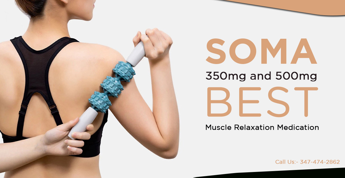 Is Soma 350mg and 500mg the best Muscle Relaxation Medication